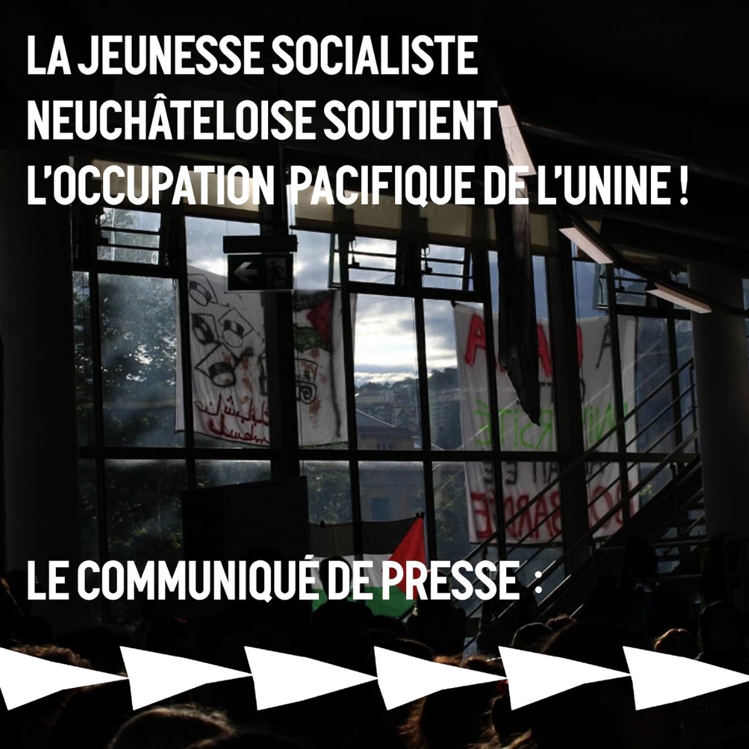 La Jeunesse socialiste neuchâteloise soutient l’occupation pacifique de l’Université de Neuchâtel.